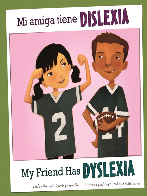 Title details for Mi amiga tiene dislexia/My Friend Has Dyslexia by Kristin Sorra - Available